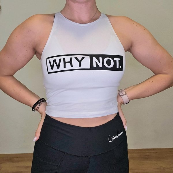 Crop Top "why not"